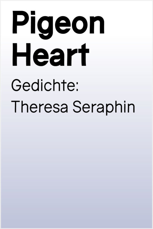 Mock-up cover von "Pigeon Heart". Gedichte: Theresa Seraphin
